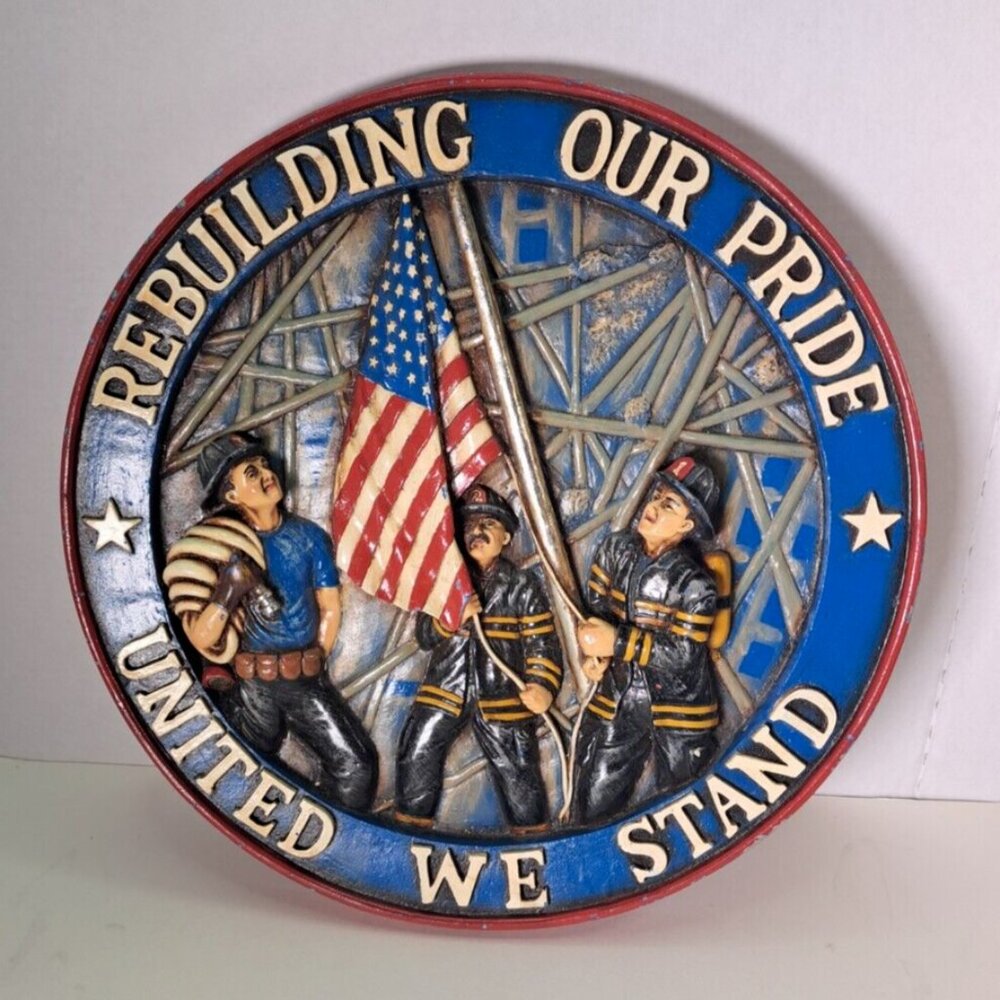 Rebuilding Our Pride United We Stand 911 Memorial Wall Plaque by AW Design 2001